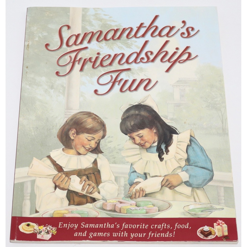 American Girl Samantha's Friendship Fun Activity Book Crafts Recipes Paperback